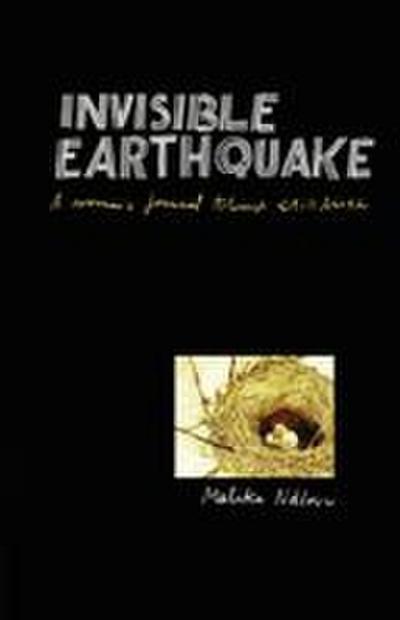 Invisible Earthquake. a Woman’s Journal Through Still Birth