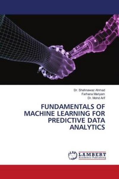FUNDAMENTALS OF MACHINE LEARNING FOR PREDICTIVE DATA ANALYTICS