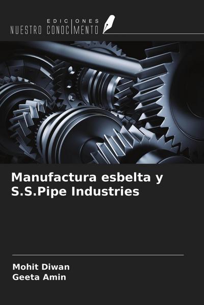 Manufactura esbelta y S.S.Pipe Industries