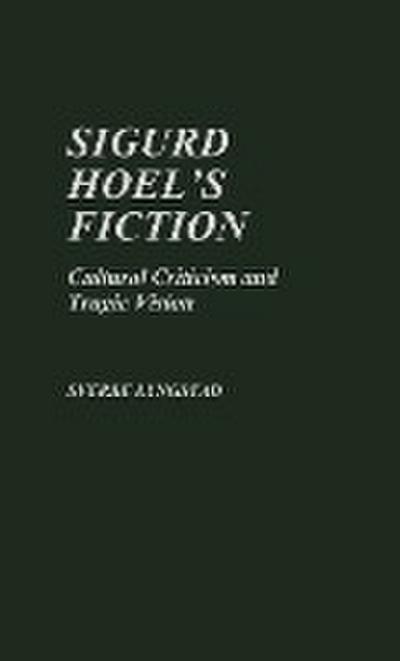 Sigurd Hoel’s Fiction
