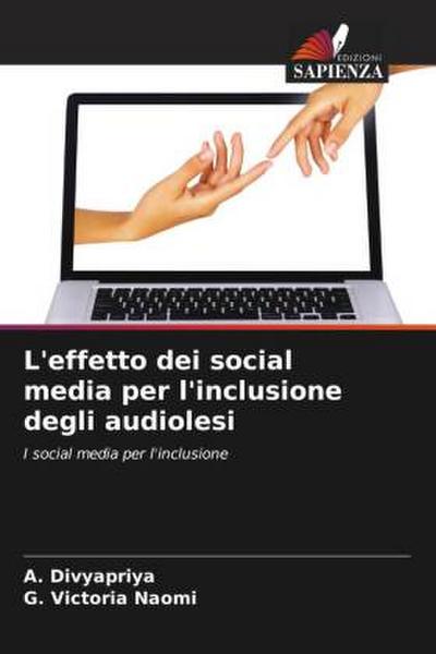 L’effetto dei social media per l’inclusione degli audiolesi