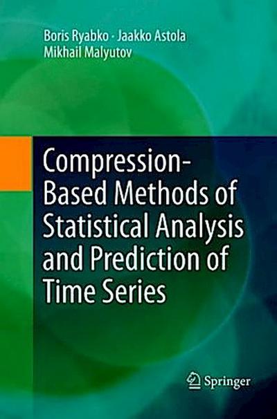 Compression-Based Methods of Statistical Analysis and Prediction of Time Series