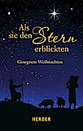 Als sie den Stern erblickten: Gesegnete Weihnachte
