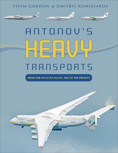 Antonov’s Heavy Transports