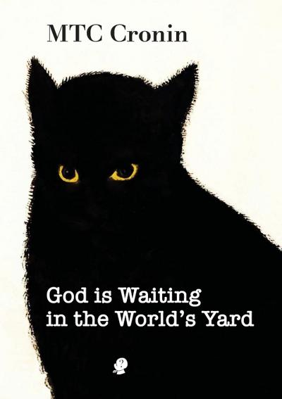 God is Waiting in the World’s Yard