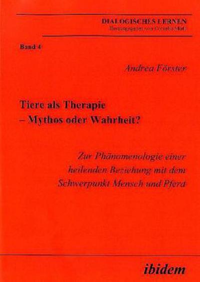 Tiere als Therapie - Mythos oder Wahrheit?