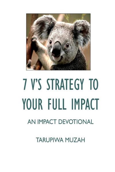7 V’S Strategy to Your Full Impact