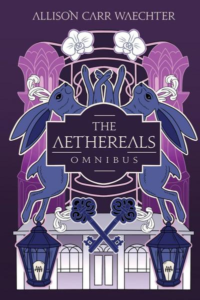 The Aethereals Omnibus