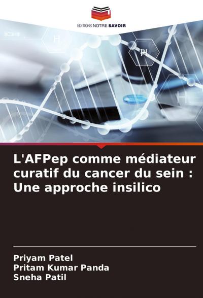 L’AFPep comme médiateur curatif du cancer du sein : Une approche insilico