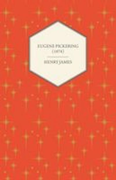 Eugene Pickering (1874)