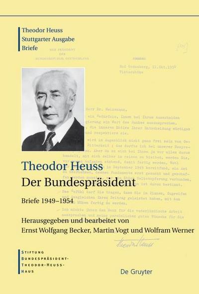 Theodor Heuss: Theodor Heuss. Briefe Der Bundespräsident