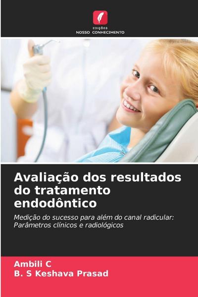 Avaliação dos resultados do tratamento endodôntico