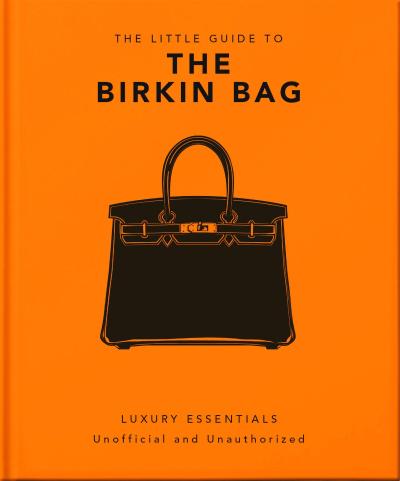 The Little Guide to the Birkin Bag