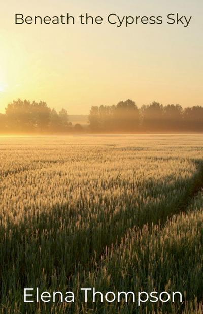 Beneath the Cypress Sky