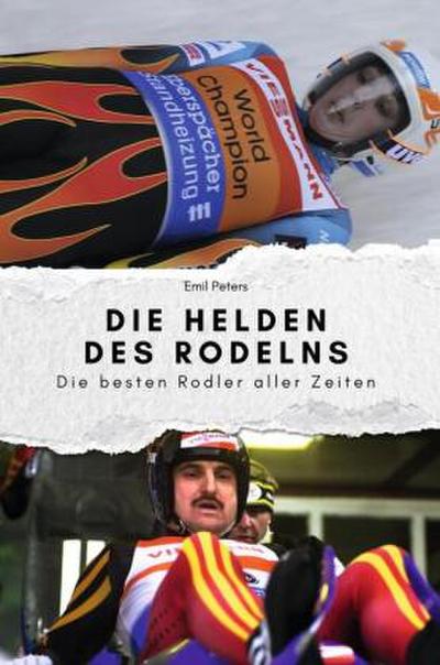 Die Helden des Rodelns