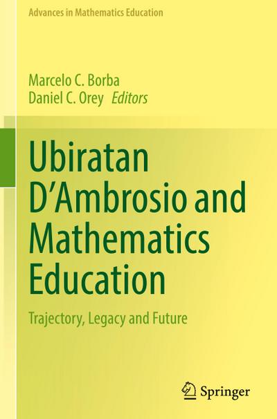 Ubiratan D¿Ambrosio and Mathematics Education