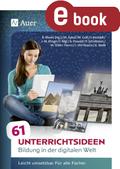 61 Unterrichtsideen Bildung in der digitalen Welt