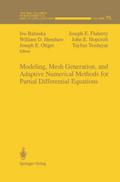 Modeling, Mesh Generation, and Adaptive Numerical Methods for Partial Differential Equations