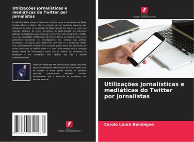 Utilizações jornalísticas e mediáticas do Twitter por jornalistas