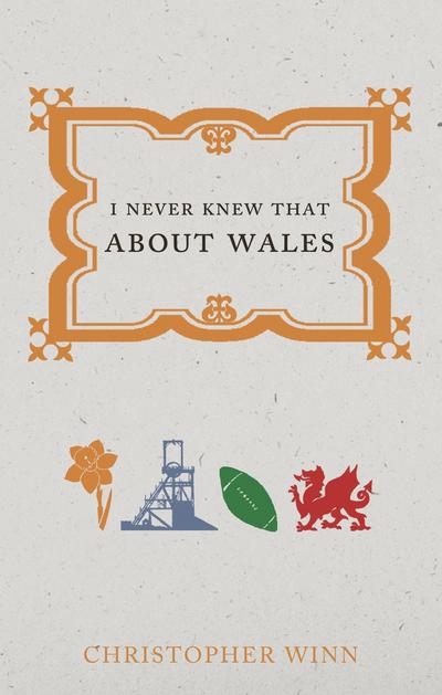I Never Knew That about Wales