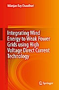 Integrating Wind Energy to Weak Power Grids using High Voltage Direct Current Technology