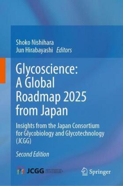 Glycoscience: A Global Roadmap 2025 from Japan