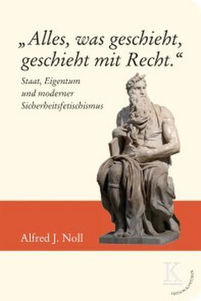 ’Alles, was geschieht, geschieht mit Recht.’