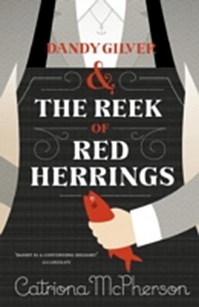 Dandy Gilver and The Reek of Red Herrings