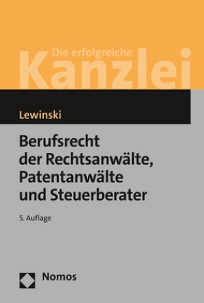 Berufsrecht der Rechtsanwälte, Patentanwälte und Steuerberater