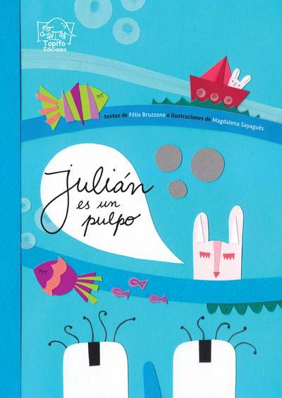 Julián es un pulpo