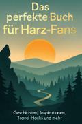 Das perfekte Buch für Harz-Fans