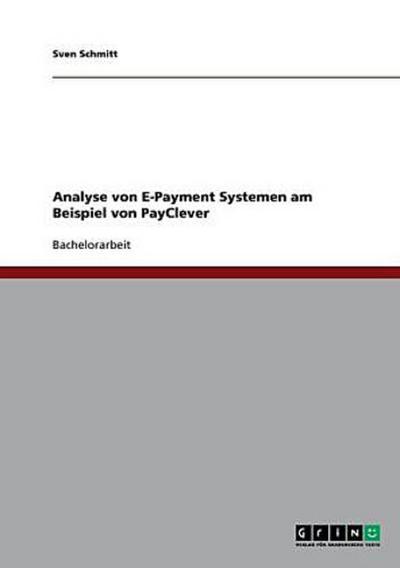 Analyse von E-Payment Systemen am Beispiel von PayClever