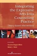 Integrating the Expressive Arts into Counseling Practice