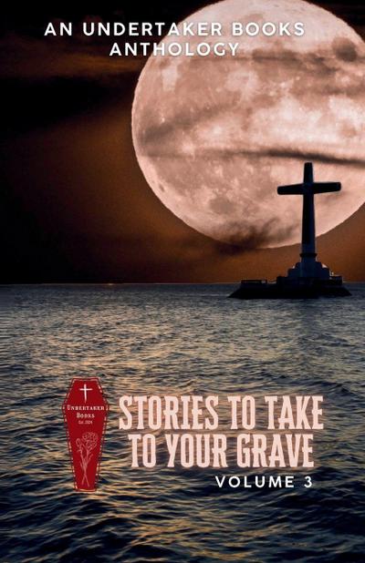 Stories To Take To Your Grave