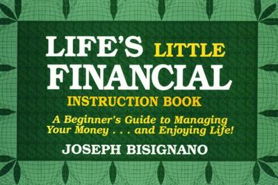 Life’s Little Financial Instruction Book