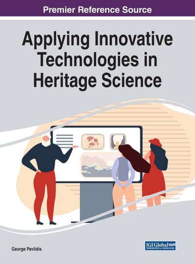 Applying Innovative Technologies in Heritage Science