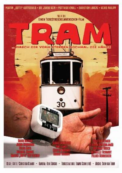 Tram ...wasch Dir vorm Sterben nochmal die Hände