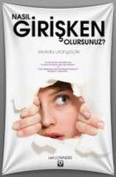 Nasil Girisken Olursunuz