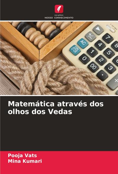 Matemática através dos olhos dos Vedas