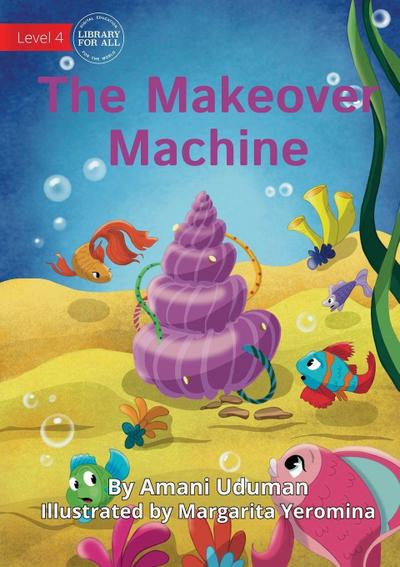 The Makeover Machine