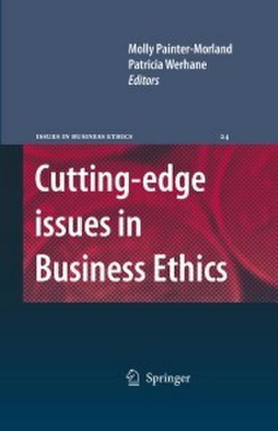 Cutting-edge Issues in Business Ethics