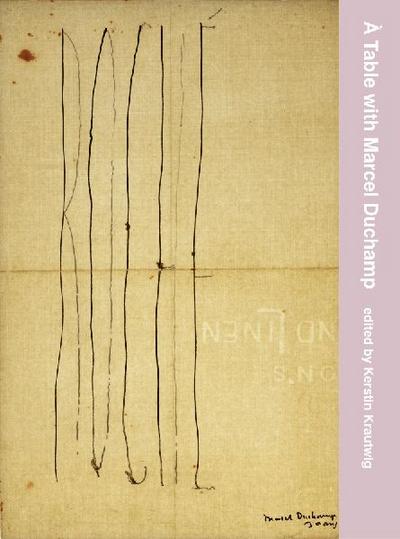 À Table with Marcel Duchamp