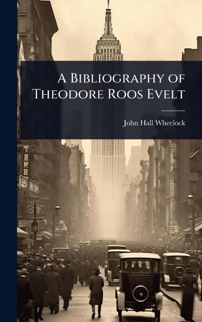 A Bibliography of Theodore Roos Evelt
