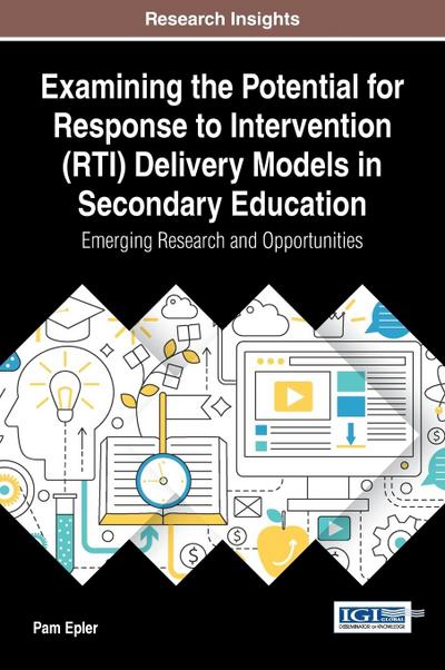 Examining the Potential for Response to Intervention (RTI) Delivery Models in Secondary Education