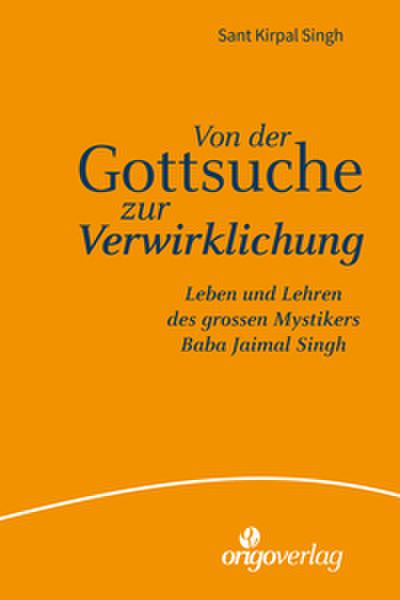 Von der Gottsuche zur Verwirklichung