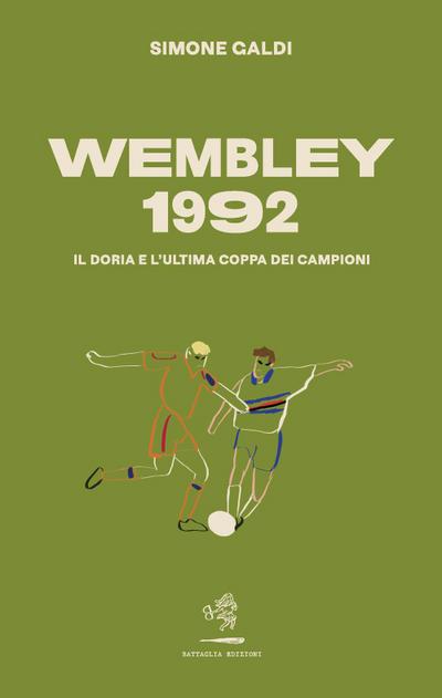 Wembley 1992. Il Doria e l’ultima coppa dei Campioni