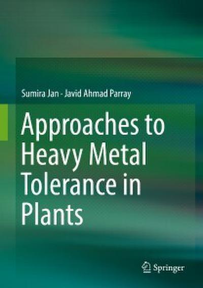 Approaches to Heavy Metal Tolerance in Plants