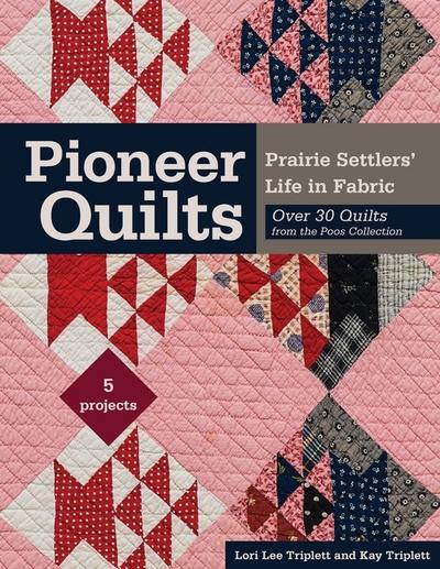 Pioneer Quilts - Print-On-Demand Edition