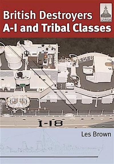 British Destroyers A-I and Tribal Classes