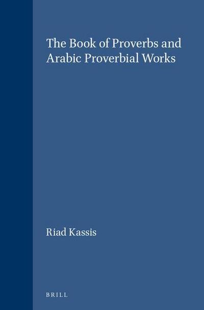 The Book of Proverbs and Arabic Proverbial Works